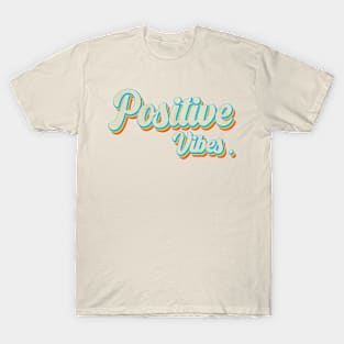 vintage color positive vibes T-Shirt